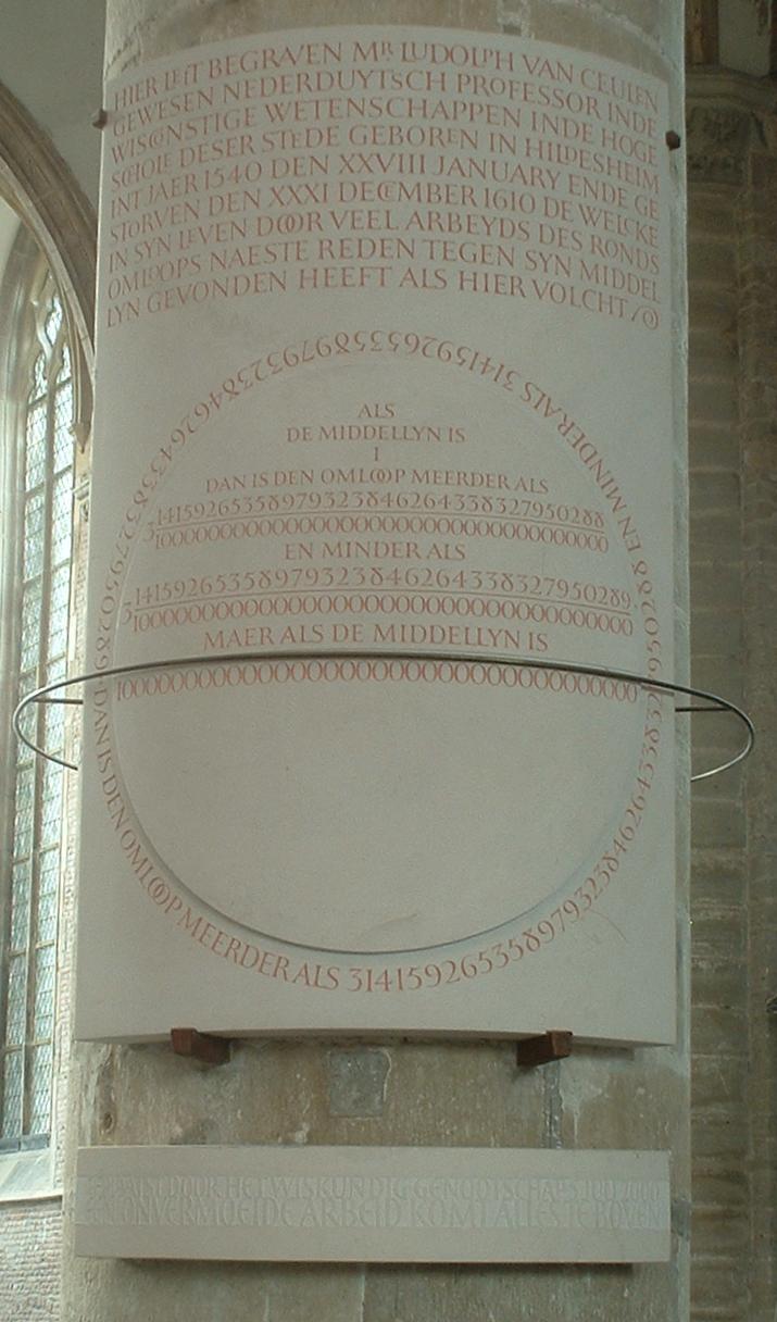 Ludolph's tombstone had all 35 digits of pi he calculated engraved on it.