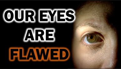 Our Eyes Are Flawed